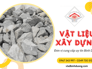 Mua vật liệu xây dựng Bình Dương - Đâu là địa chỉ uy tín nhất?