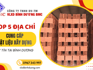 Top 5 địa chỉ cung cấp vật liệu xây dựng Bình Dương uy tín, giá tốt