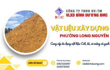 Cung cấp đa dạng vật liệu xây dựng phường Long Nguyên: Cát, đá, xi măng và gạch